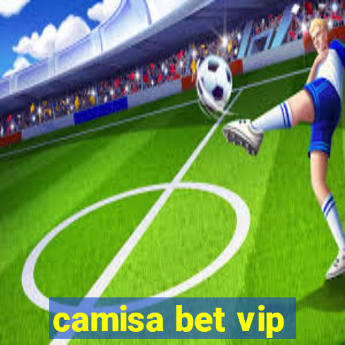 camisa bet vip